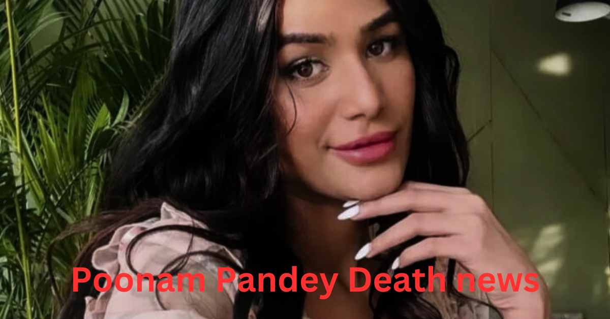 Poonam Pandey Passed Away